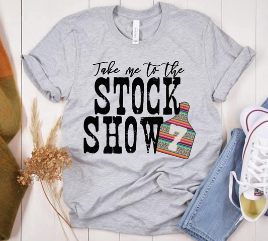 Take me to the Stock Show T-shirt