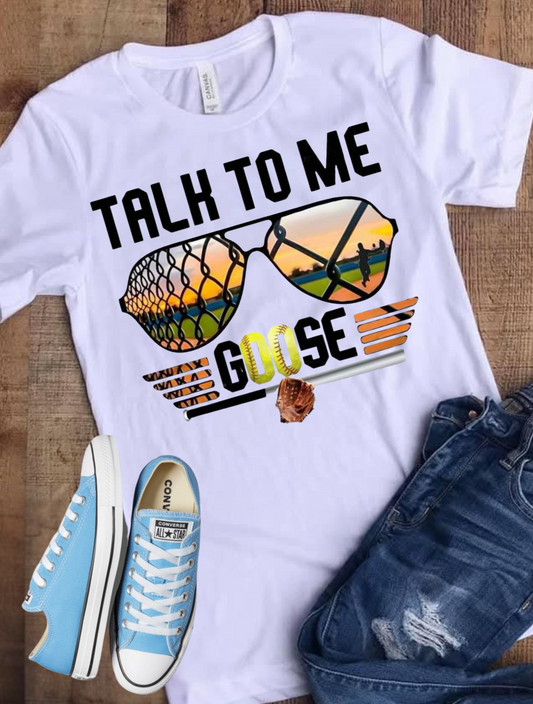 Talk to me Goose T-shirt